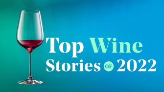 Our Top Wine Stories of 2022 | SevenFifty Daily